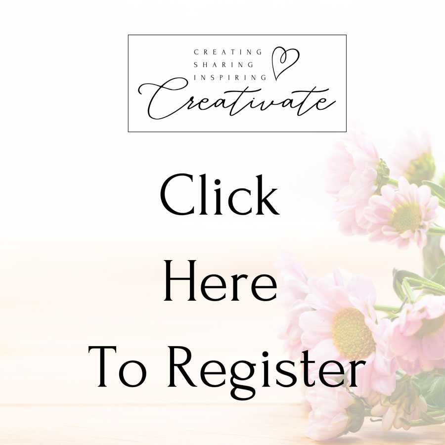 Click here to register for Creativate Spring Retreat