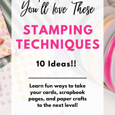 Card Making Techniques Vol 1 | 10 Ideas For Fun Paper Crafting & Scrapbooking