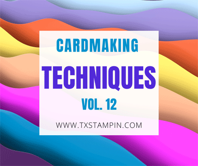 Card Making Techniques Vol 12